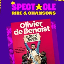 Tentez de gagner : 2 lots de 2 places pour le spectacle d'Olivier de Benoist, à Angers et à Nantes